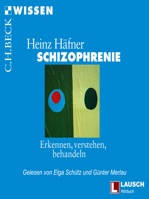 Cover image for Schizophrenie--LAUSCH Wissen, Band 6